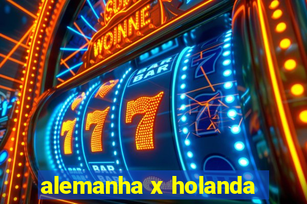 alemanha x holanda