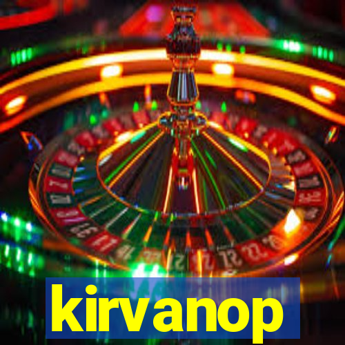 kirvanop