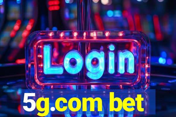 5g.com bet