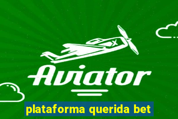 plataforma querida bet