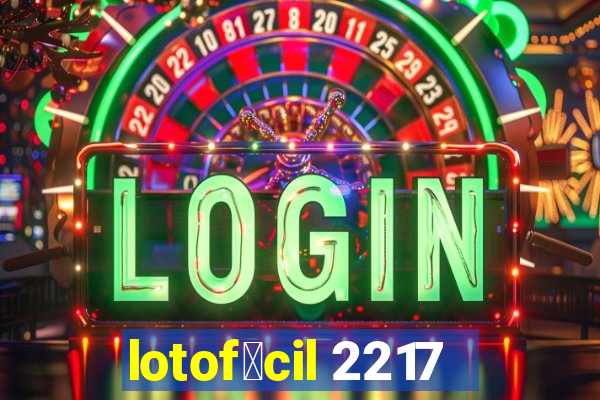 lotof谩cil 2217