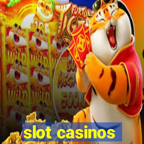 slot casinos