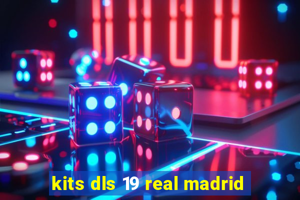 kits dls 19 real madrid