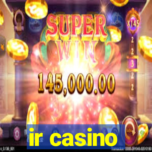 ir casino