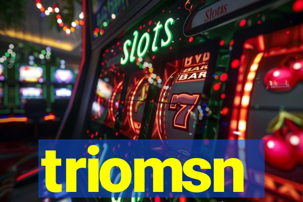 triomsn