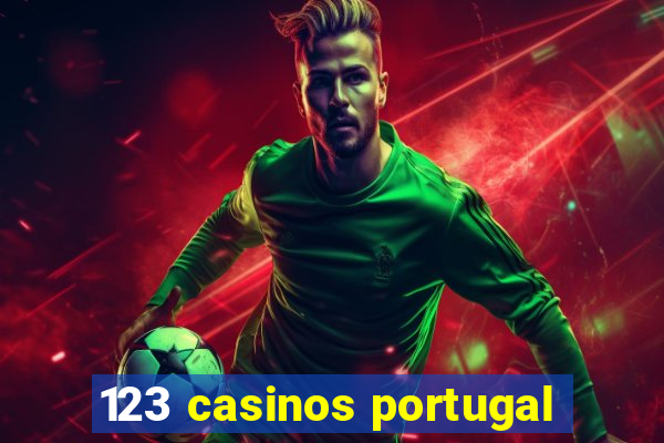 123 casinos portugal