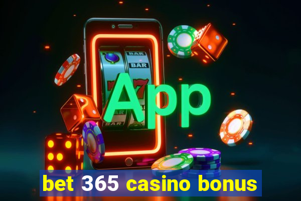 bet 365 casino bonus