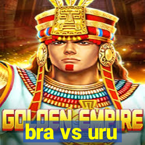 bra vs uru