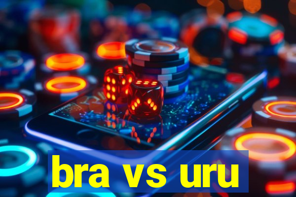 bra vs uru