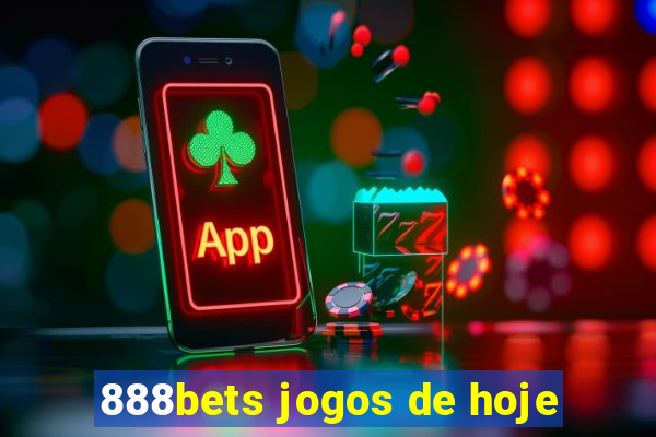 888bets jogos de hoje