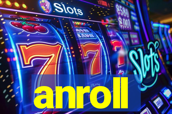 anroll