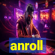 anroll