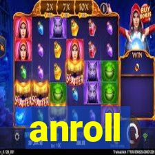 anroll