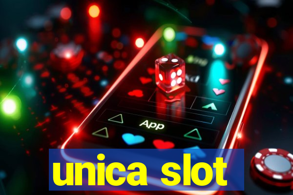 unica slot