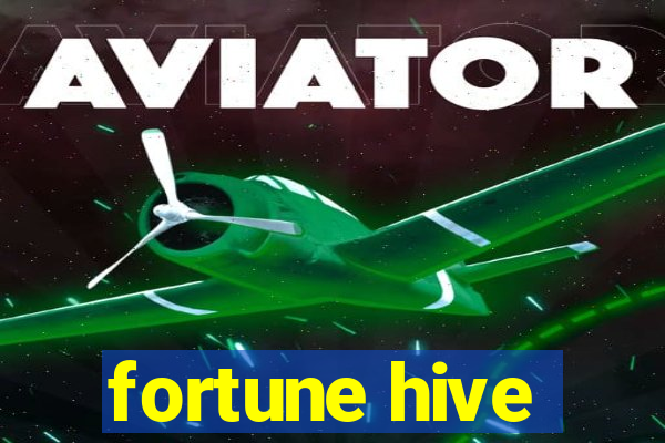 fortune hive