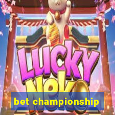 bet championship