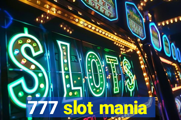 777 slot mania