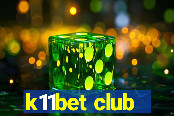 k11bet club