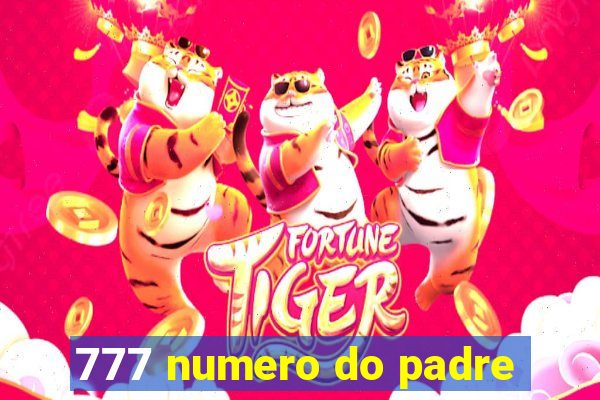 777 numero do padre