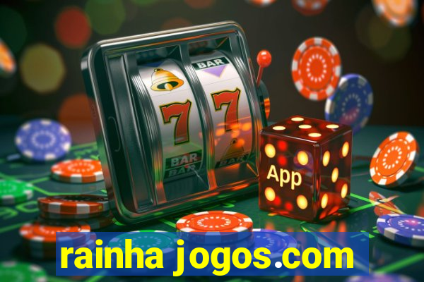 rainha jogos.com