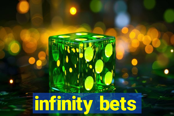 infinity bets