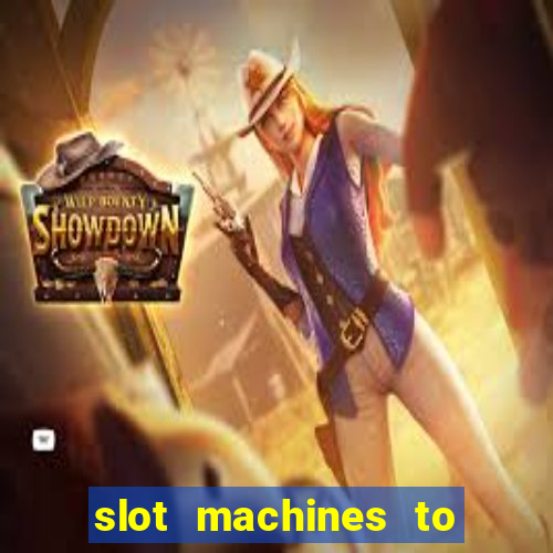 slot machines to play free