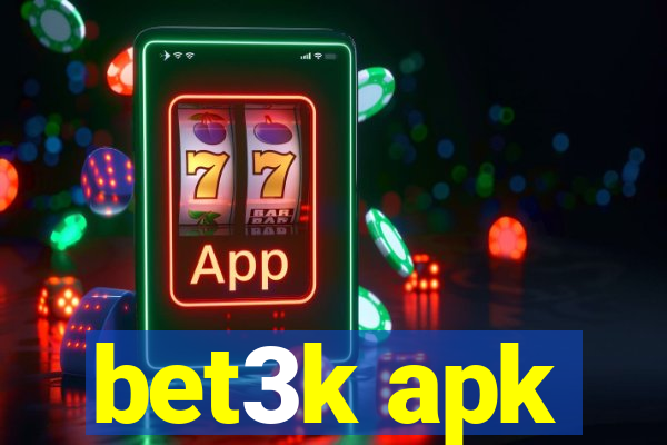 bet3k apk