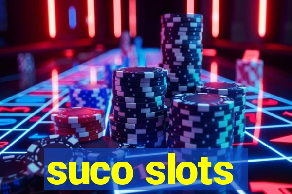 suco slots