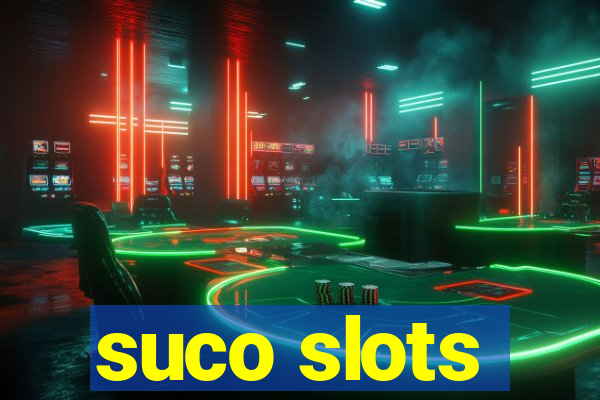 suco slots