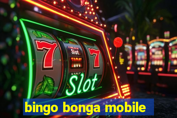 bingo bonga mobile