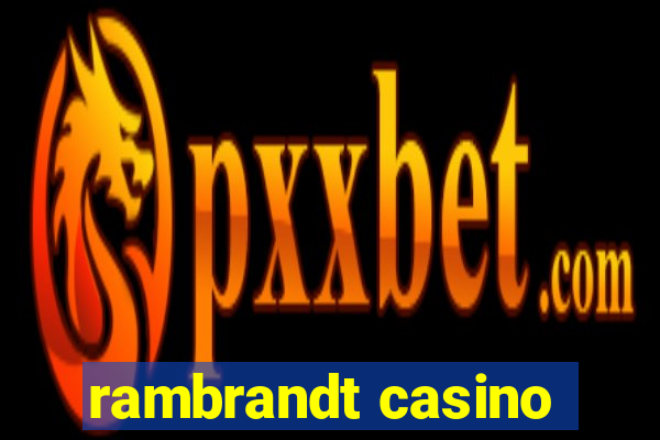 rambrandt casino