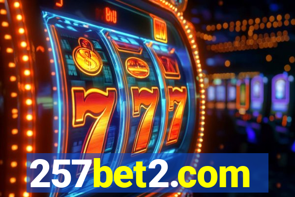 257bet2.com