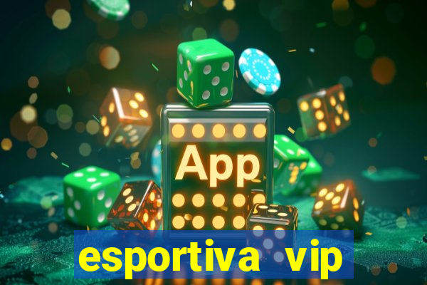 esportiva vip reclame aqui