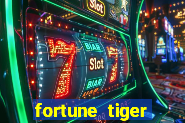 fortune tiger dep贸sito m铆nimo