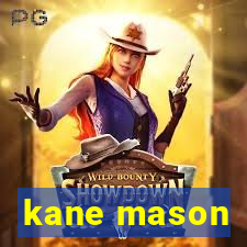 kane mason