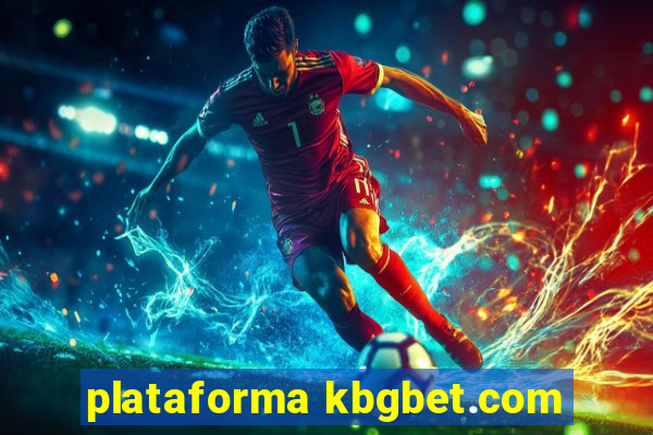 plataforma kbgbet.com