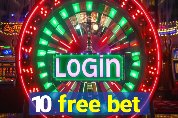 10 free bet