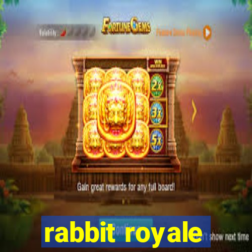 rabbit royale