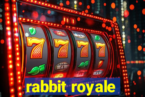 rabbit royale