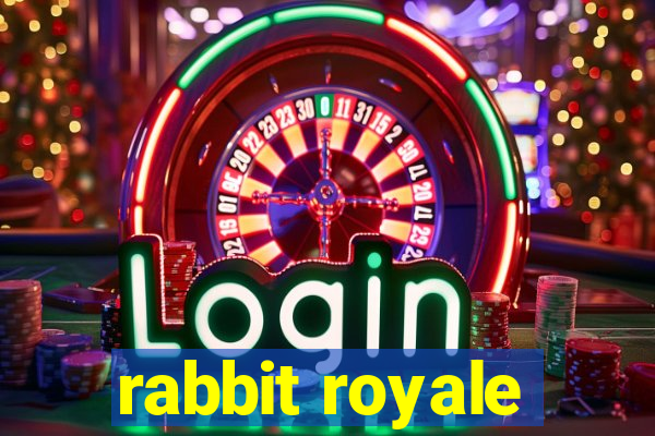 rabbit royale