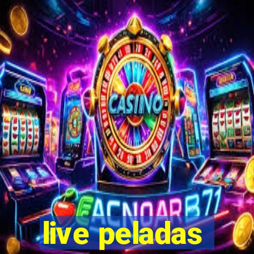 live peladas