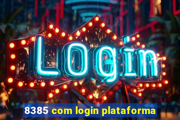 8385 com login plataforma