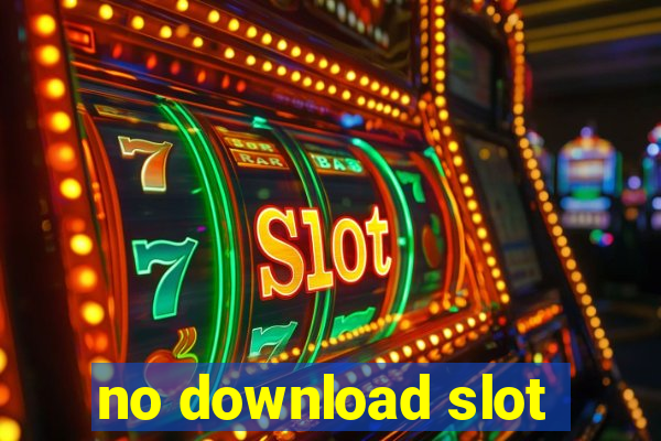 no download slot