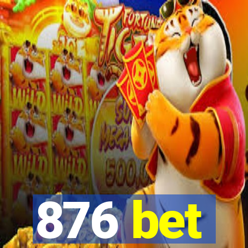 876 bet