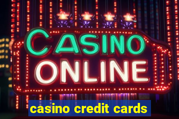 casino credit cards