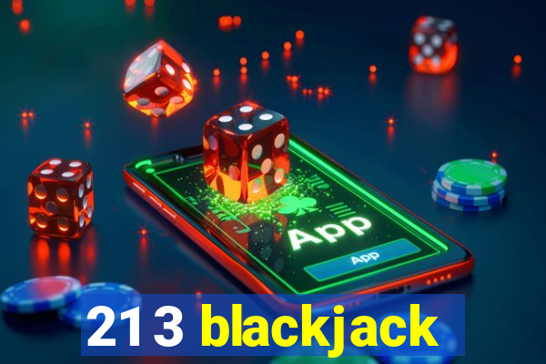 21 3 blackjack