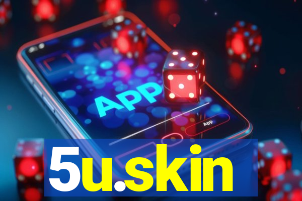 5u.skin