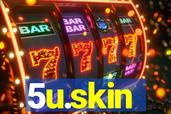 5u.skin