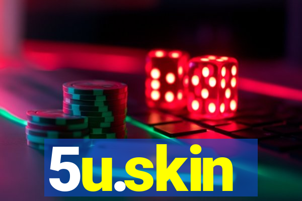 5u.skin