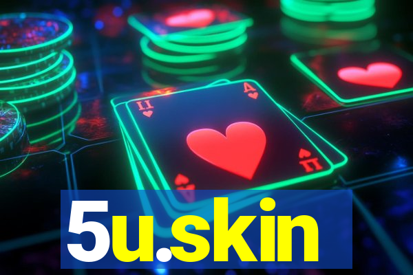 5u.skin